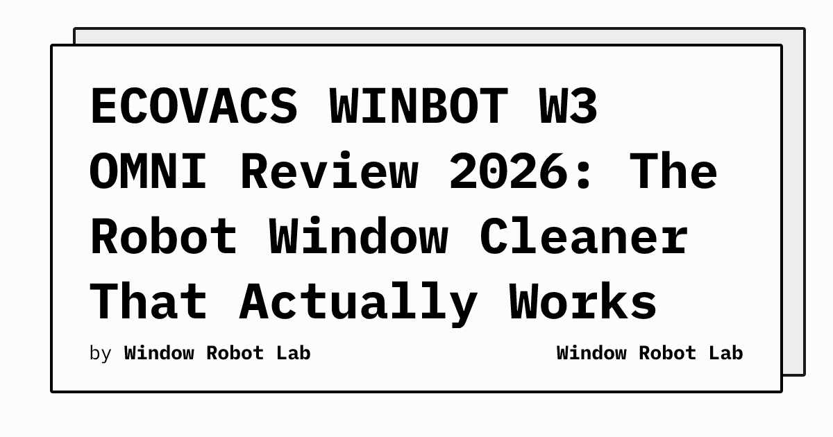 ECOVACS WINBOT W3 OMNI Review 2026: The Robot Window Cleaner That ...